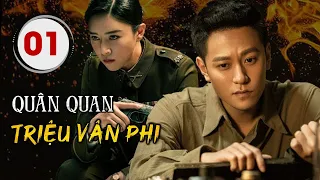 QUAN QUÂN TRIỆU VÂN PHI TẬP 01 - Phim Hành Động Kháng Nhật Siêu Hot 2024 (Thuyết Minh)