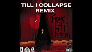 Eminem - Till I Collapse Remix (Feat. 50 Cent)