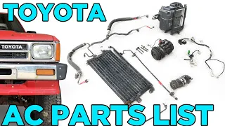 Parts needed to install Air Conditioning in 1984-88 Toyota Pickup Truck