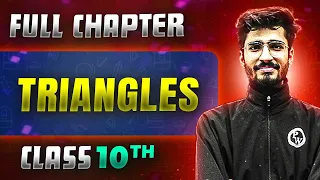 Triangles FULL CHAPTER | Class 10th Mathematics | Chapter 6 | Udaan