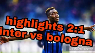 Inter Bologna highlights 2:1!!!!!!!