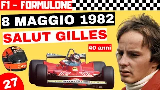 Salut Gilles. Villeneuve, l'Aviatore, Zolder 8 maggio 1982