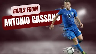 A few career goals from Antonio Cassano