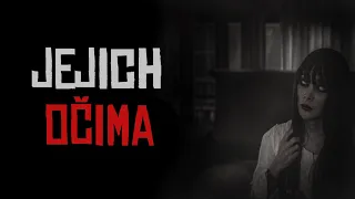 JEJICH OČIMA | creepypasta [CZ]