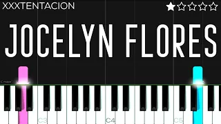 XXXTENTACION - Jocelyn Flores | EASY Piano Tutorial