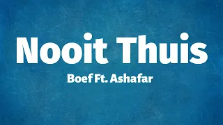 Boef Ft. Ashafar - Nooit Thuis (Lyrics)