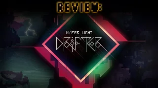 Review: Hyper Light Drifter