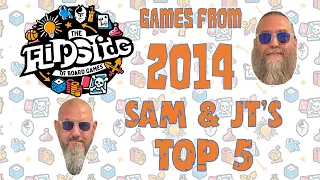 Sam & JT's Top 5 Games from 2014