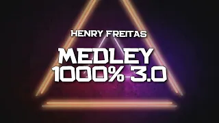 PLAYBACK - MEDLEY 1000% 3.0 - HENRY FREITAS (KARAOKÊ)