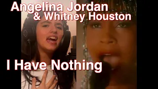 Angelina Jordan & Whitney Houston: "I Have Nothing" Mashup