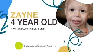 Zayne - Case Study of 4 yr old with Williams Syndrome