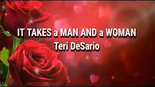 IT TAKES A MAN AND A WOMAN lyrics - TERI DESARIO