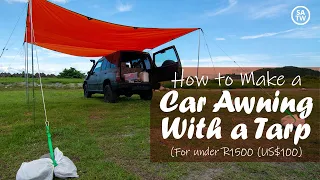 How to make a car awning with a tarp for under R1,500 (US$100)