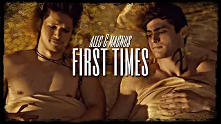 Magnus & Alec || First Times