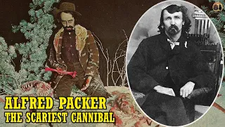 Alfred Packer: The SCARIEST CANNIBAL Of The Old West