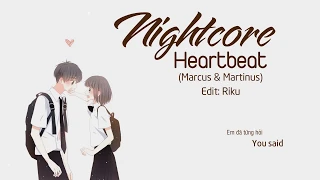 [Vietsub + Lyrics]  Nightcore - Heartbeat (Marcus & Martinus) || Hot Music Tik Tok 2017