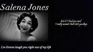 I,M Gonna laugh you right out of my life (Salena Jones)