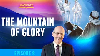 Inspiration: The Bible’s Greatest Stories "The Mountain of Glory" | Doug Batchelor (EP 8)