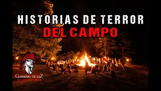 HISTORIAS De Terror Del Campo | La Fiesta Prohibida, La Bruja Del Arroyo Y El Niño De La Higuera