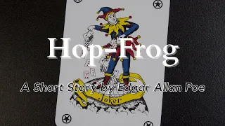 Hop Frog by Edgar Allan Poe: English Audiobook with Text on Screen, American Literature Classic