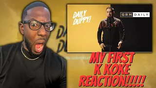 MY FIRST REACTION TO K KOKE!!! | RETRO QUIN REACTS TO K KOKE "DAILY DUPPY" (REACTION)