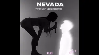 Nevada-Want Me Back [Full Song]