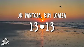 JD Pantoja, Kim Loaiza - 13 • 13 (Lyrics/Letra)