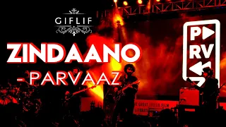 Zindaano | Parvaaz (Live Concert) | GIFLIF