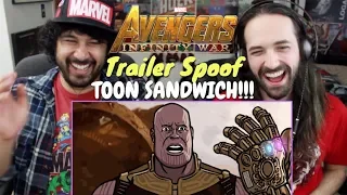 AVENGERS: INFINITY WAR TRAILER SPOOF - Toon Sandwich - REACTION!!!