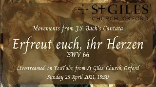 Liturgical concert - Bach's Cantata BWV 66 (Erfreut euch, ihr Herzen)