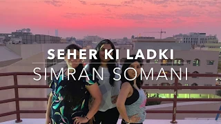 Sheher Ki Ladki | Khandaani Shafakhana | Simran Somani