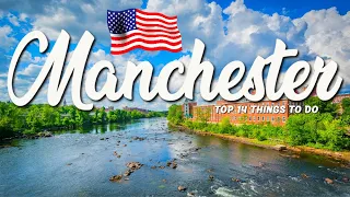 14 BEST Things To Do In Manchester 🇺🇸 New Hampshire