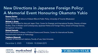 New Directions in Japanese Foreign Policy: A Memorial Event Honouring Okamoto Yukio