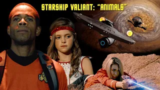 Starship Valiant: Animals - A Star Trek Fan Production