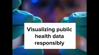 Visualizing Health Data Responsibly - Fireside Chat #2