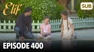 Elif Episode 400 | English Subtitle