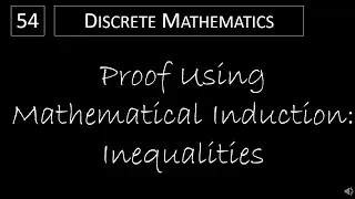 Discrete Math - 5.1.2 Proof Using Mathematical Induction - Inequalities