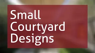 Small Courtyard Designs