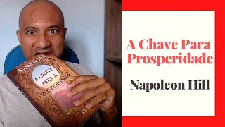 A Chave Para A Prosperidade | Napoleon Hill