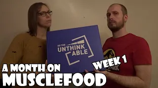 A Month on Musclefood Do the Unthinkable #ad Week 1