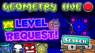 Geometry Dash Live🔴 #33 Level Request!