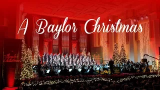 O Come O Come Emmanuel - A Baylor Christmas