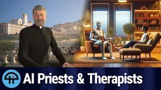 AI Priests & Therapists: Balancing Technology and Human Connection