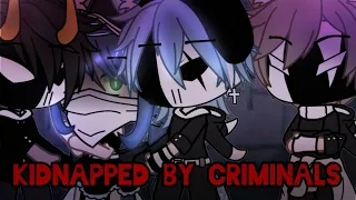 Kidnapped By Wanted Criminals |Glmm|Gacha Life Mini Movie| Read desc.