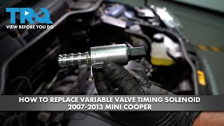 How to Replace Variable Valve Timing Solenoid 2007-2013 Mini Cooper
