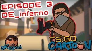 CS:GO Cartoon. Episode 3 DE_inferno