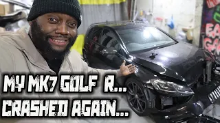 A MONTH AFTER WE FIXED IT OUR MK7 GOLF R IS WRECKED AGAIN!! PART 1