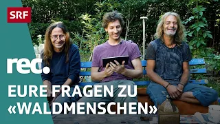 Q&A zur Reportage «Die Waldmenschen von Bern» | Reportage | rec. | SRF