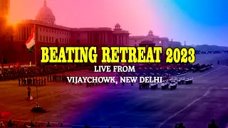 Beating The Retreat - 2023, Live from Vijay Chowk, New Delhi || Republic Day