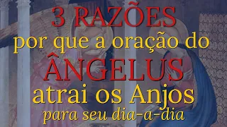 Como a oração do Angelus atrai os Anjos e afugenta o diabo